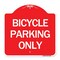 Signmission Designer Series Sign-Bicycle Parking Only, Red & White Aluminum Sign, 18" x 18", RW-1818-24318 A-DES-RW-1818-24318 - alternate 1